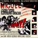 Miguel And The Living Dead - Alarm!!!